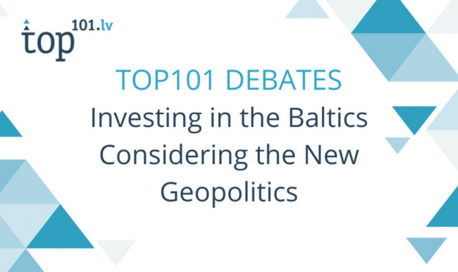 top101-debates-investing-baltics-considering-new-geopolitics